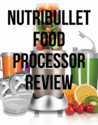 NutriBullet Food Processor Review
