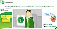 New QuickBooks Payroll Features 2018: The Way to experience a better Business