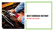 [Recommended] Best Cordless Ratchet Reviews in 2018 | DIY Tools Kit