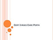 Cert 3 Aged Care Perth