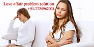 Love Affair Problem Solution | +91-7725962031 | India