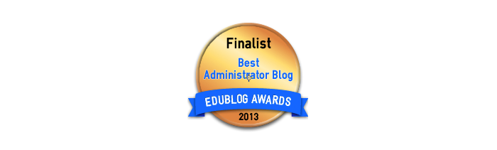 Headline for Best School Administrator or Principal Blog 2013 - Edublog Awards