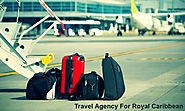 Six Advantages Of Hiring Royal Caribbean Travel Agents