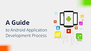 A Guide to Android Application Development Process