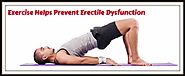 Erectile Dysfunction: Exercise Helps Prevent