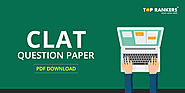 CLAT Question Papers PDF Download – Practice with Sample Papers, Previous Years Solved Papers