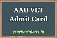 AAU VET Admit Card 2018 Veterinary Entrance Test Hall Ticket