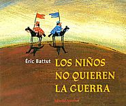 "Los niños no quieren la guerra", Editorial Juventud