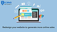 Redesign your website to generate more online sales - Techno Infonet