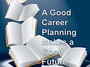 A Good Career Planning Makes a Good Future