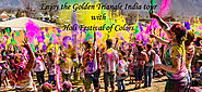 Enjoy the Golden Triangle India tour with Holi Festival of Colors | Bhati Tours