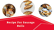 How Do You Make Sausage Rolls? – A Few Moments