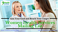 Women Health Services Mailing List | Mailing Database