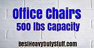 Best Big and Tall Office Chair 500 lbs Capacity Review 2018