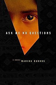 Ask Me No Questions by Marina Budhos