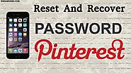 How To Reset And Recover The Pinterest Password