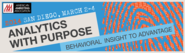 2014 Analytics with Purpose: Behavioral Insight to Advantage - American Marketing Association