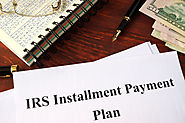 Understanding the Types of IRS Tax Installment Agreements