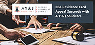 EEA Residence Card Appeal Succeeds with A Y & J Solicitors - A Y & J Solicitors