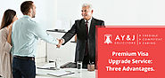 Premium Visa Upgrade Service: Three Advantages - A Y & J Solicitors