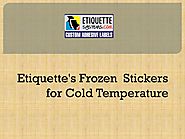 Etiquette's frozen stickers for cold temperature by etiquettesystem