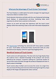 What are the Advantage of Touch Screen Technology?