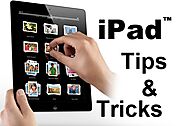 What are the Best Apple iPad Tips and Tricks for Ease of Use?