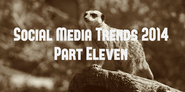 Social Media Trends 2014 (Part 11): Google, but not as you know it