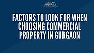 Factors to Look for When Choosing Commercial Property in Gurgaon by Mohit Sharma - Issuu