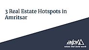 3 Real Estate Hotspots in Amritsar by Mohit Sharma - Issuu