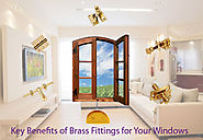 Major Advantage of Using Brass Fittings to your windows.