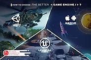 Unity, Unreal, Native : Choose Better Game Engine for Mobile Game Development
