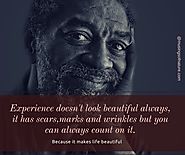 Experience Makes A Man Wise | Life Quotes | Musings Of Nature