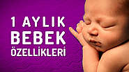1 Aylık Bebek Özellikleri Nelerdir? (Yenidoğan Bebek) • Bebek.TV