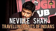 Travelling Habits Of Indians | Standup Comedy By Neville Shah