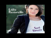 Lidia Pastorello - Sarò sincera (Cover Video)