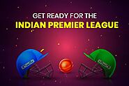 Get Ready For The Indian Premier League