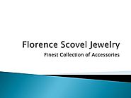 Florence Scovel Jewelry- Collection of Top Quality Jewelries Online
