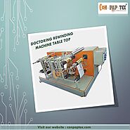 Manufacturer of Table Top Doctoring Rewinding Machine | Re-Reeling Machine