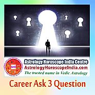 Career Ask 3 Question