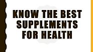 Best Supplements for Health | Natural Supplement