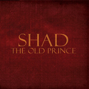 Shad - The Old Prince