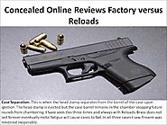 ConcealedOnline Reviews Factory versus Reloads | Concealedonline.com
