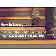 How to avoid Google Penalties and FUTURE - PROOF your site