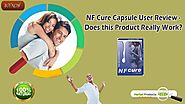NF Cure Capsule User Review Does this Product Really Work