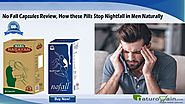 No Fall Capsules Review, How these Pills Stop Nightfall in Men Naturally