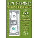 Invest This Dollar!