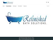 Refinished Bath Solutions, Refinished Bathtub Products Store