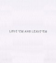 Cheeky Love em and Leave em Embroidery Design | EMBMall