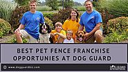 Best Pet Fence Franchise Opportunity | Dog Guard
